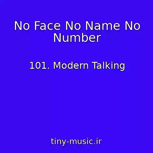 کاور آهنگ No Face No Name No Number از 101. Modern Talking