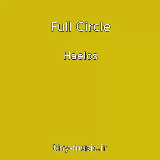 کاور آهنگ Full Circle از Haelos