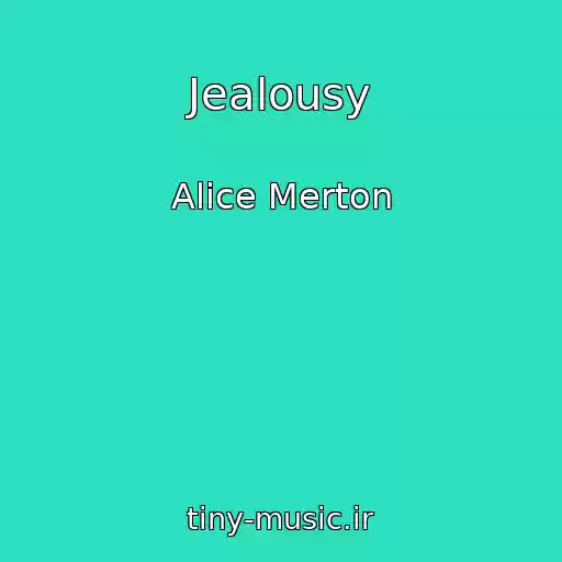 کاور آهنگ Jealousy از Alice Merton