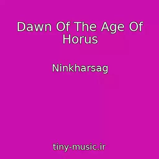کاور آهنگ Dawn Of The Age Of Horus از Ninkharsag