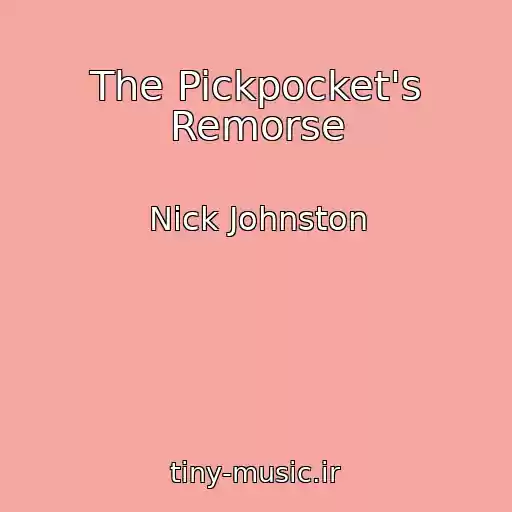 کاور آهنگ The Pickpocket's Remorse از Nick Johnston