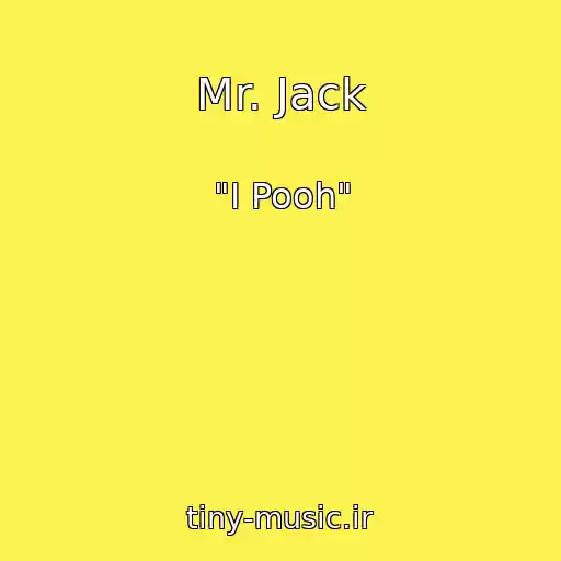 کاور آهنگ Mr. Jack از "I Pooh"