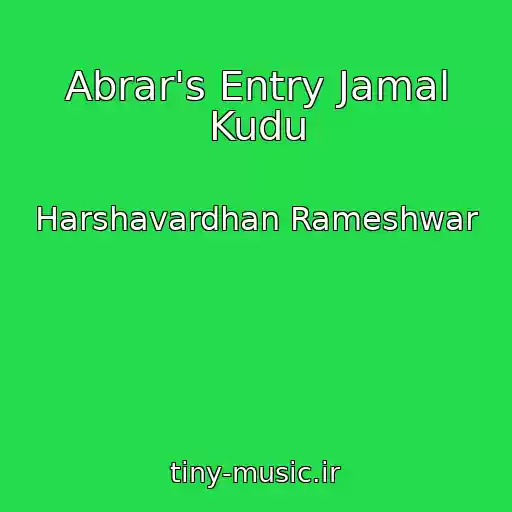 کاور آهنگ Abrar's Entry Jamal Kudu از Harshavardhan Rameshwar