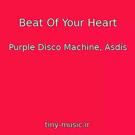 کاور آهنگ Beat Of Your Heart از Purple Disco Machine, Ásdís