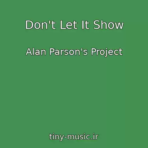 کاور آهنگ Don't Let It Show از Alan Parson's Project