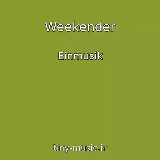 کاور آهنگ Weekender از Einmusik
