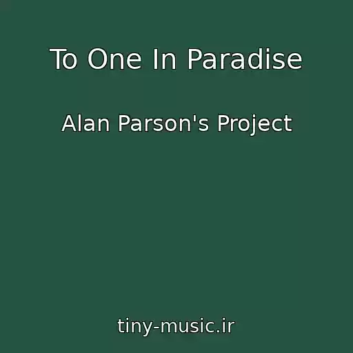 کاور آهنگ To One In Paradise از Alan Parson's Project