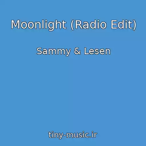 کاور آهنگ Moonlight (Radio Edit) از Sammy & Lesen