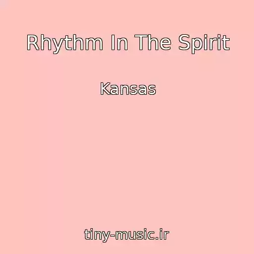 کاور آهنگ Rhythm In The Spirit از Kansas
