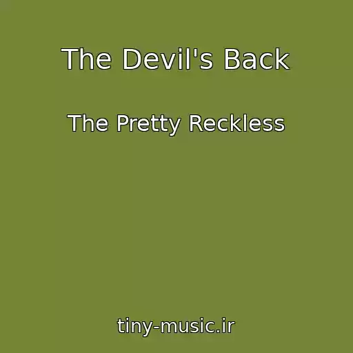 کاور آهنگ The Devil's Back از The Pretty Reckless