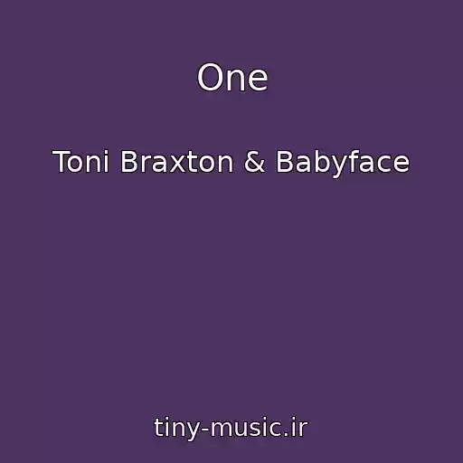 کاور آهنگ One از Toni Braxton & Babyface