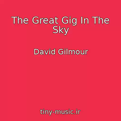 کاور آهنگ The Great Gig In The Sky از David Gilmour