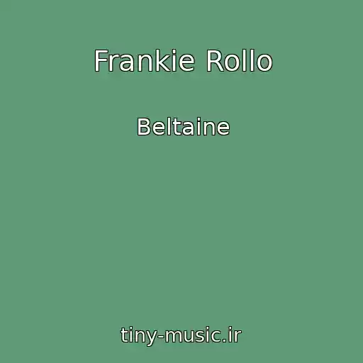 کاور آهنگ Frankie Rollo از Beltaine