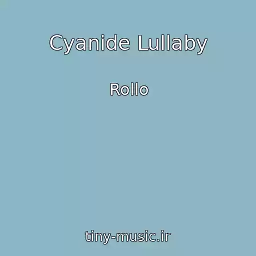 کاور آهنگ Cyanide Lullaby از Rollo