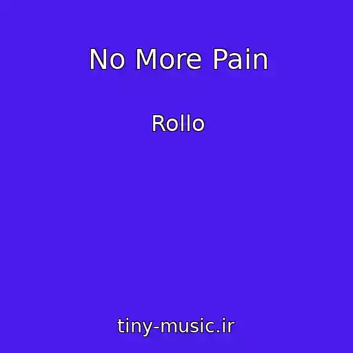 کاور آهنگ No More Pain از Rollo