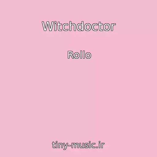 کاور آهنگ Witchdoctor از Rollo