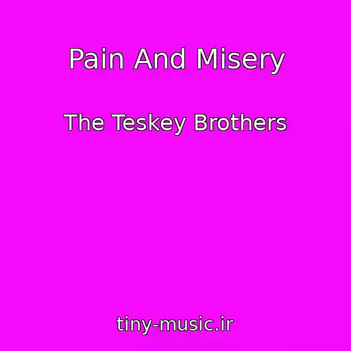 کاور آهنگ Pain And Misery از The Teskey Brothers