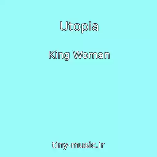 کاور آهنگ Utopia از King Woman