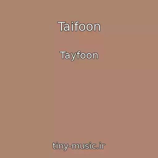 کاور آهنگ Taifoon از Tayfoon