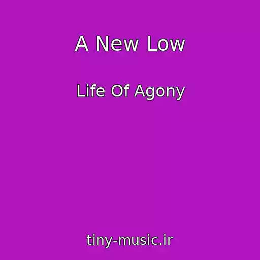 کاور آهنگ A New Low از Life Of Agony