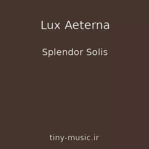 کاور آهنگ Lux Aeterna از Splendor Solis