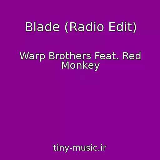 کاور آهنگ Blade (Radio Edit) از Warp Brothers Feat. Red Monkey