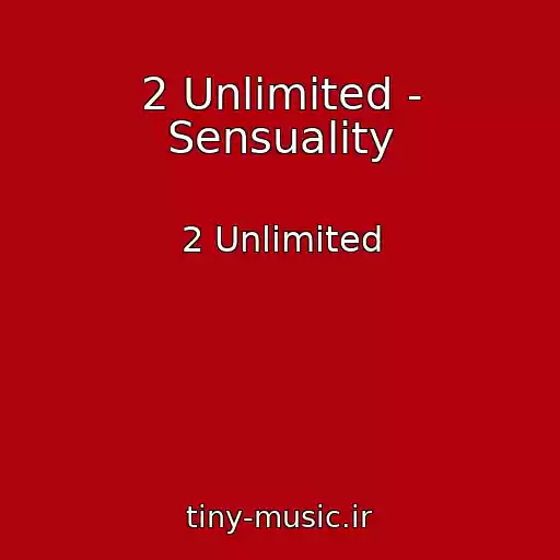کاور آهنگ 2 Unlimited - Sensuality از 2 Unlimited