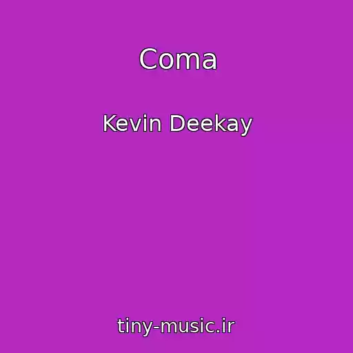 کاور آهنگ Coma از Kevin Deekay