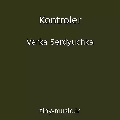 کاور آهنگ Kontroler از Verka Serdyuchka