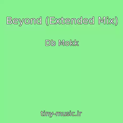 کاور آهنگ Beyond (Extended Mix) از Db Mokk