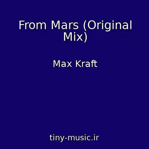 کاور آهنگ From Mars (Original Mix) از Max Kraft