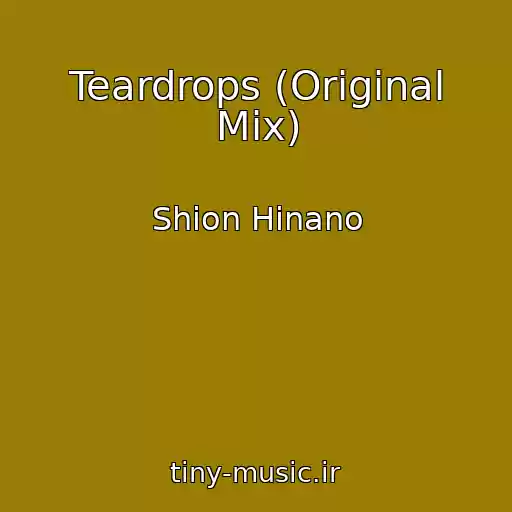 کاور آهنگ Teardrops (Original Mix) از Shion Hinano