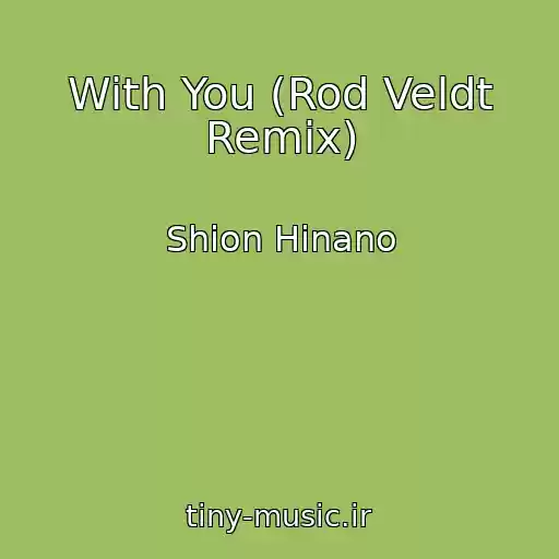 کاور آهنگ With You (Rod Veldt Remix) از Shion Hinano