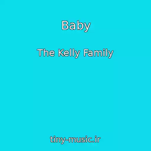 کاور آهنگ Baby از The Kelly Family