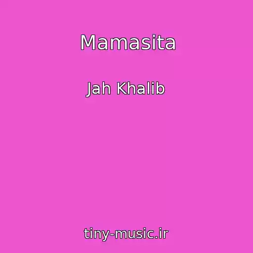 کاور آهنگ Mamasita از Jah Khalib