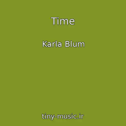 کاور آهنگ Time از Karla Blum