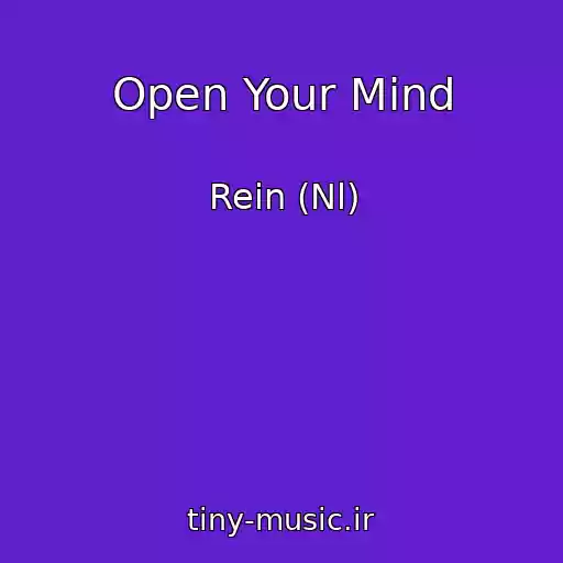 کاور آهنگ Open Your Mind از Rein (Nl)