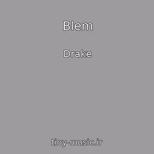 کاور آهنگ Blem از Drake