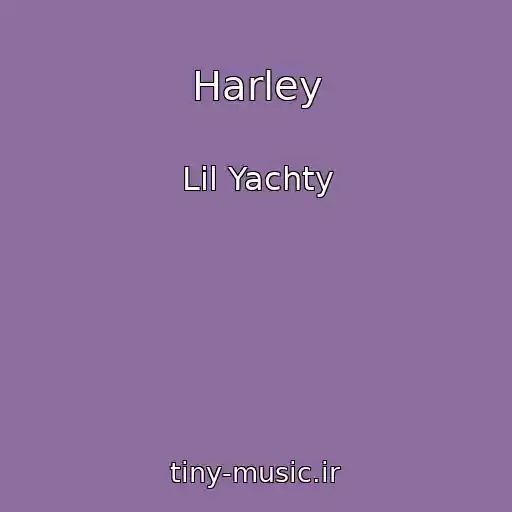 کاور آهنگ Harley از Lil Yachty