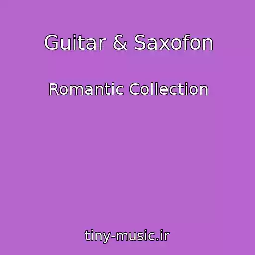کاور آهنگ Guitar & Saxofon از Romantic Collection