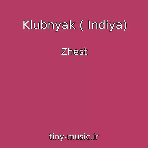 کاور آهنگ Klubnyak ( Indiya) از Zhest