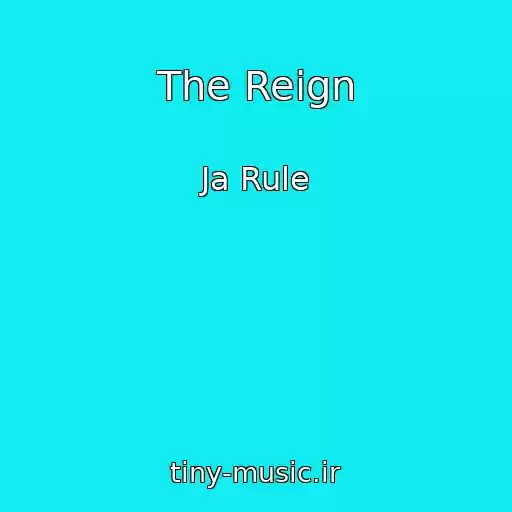 کاور آهنگ The Reign از Ja Rule