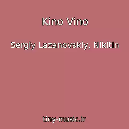 کاور آهنگ Kіno Vino از Sergіy Lazanovskiy, Nikitin