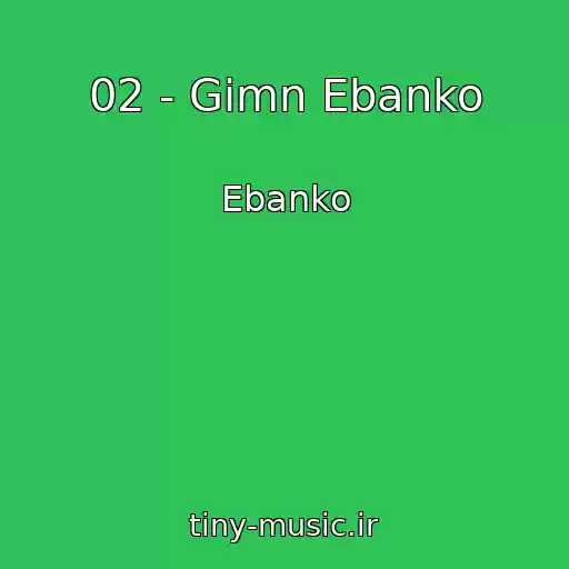 کاور آهنگ 02 - Gimn Ebanko از Ebanko
