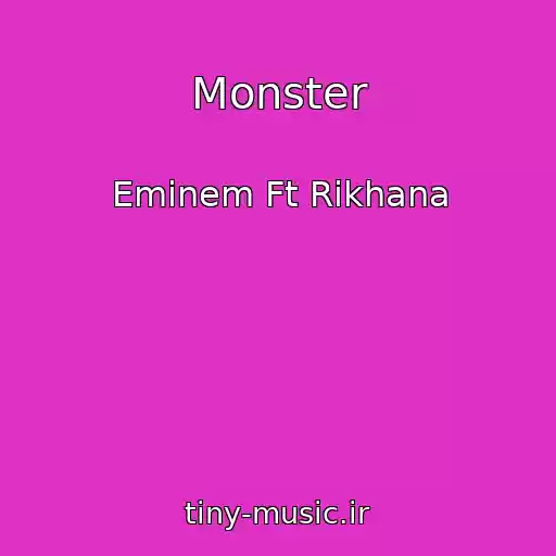 کاور آهنگ Monster از Eminem Ft Rikhana