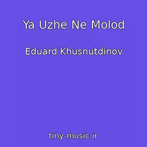 کاور آهنگ Ya Uzhe Ne Molod از Eduard Khusnutdinov