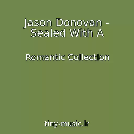 کاور آهنگ Jason Donovan - Sealed With A از Romantic Collection
