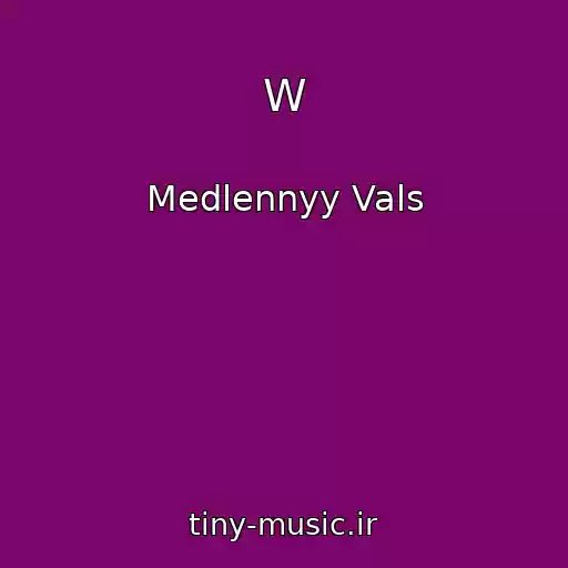 کاور آهنگ W از Medlennyy Vals