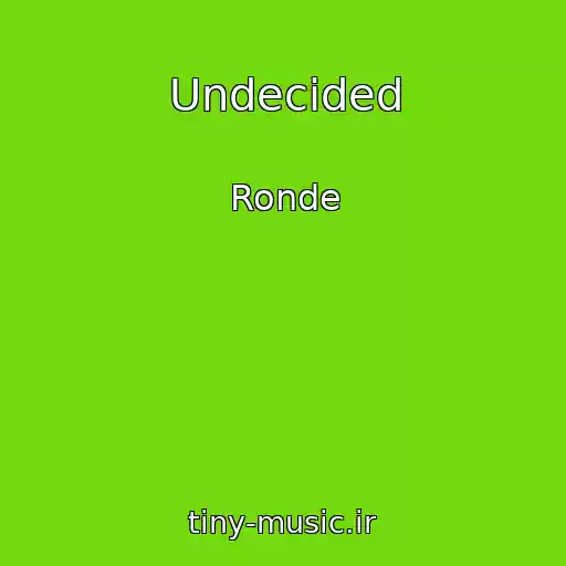 کاور آهنگ Undecided از Ronde