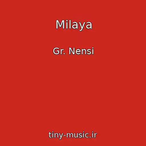کاور آهنگ Milaya از Gr. Nensi